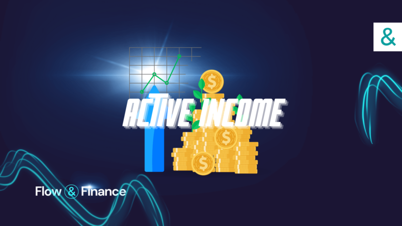 What is Active Income? A Comprehensive Guide to Earning Your Way