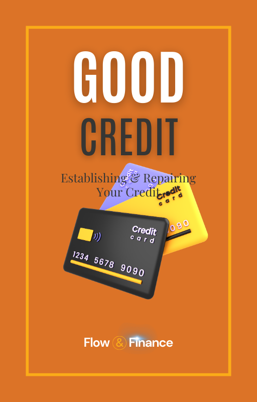 Good Credit - Establishing and Repairing Your Credit eBook Cover